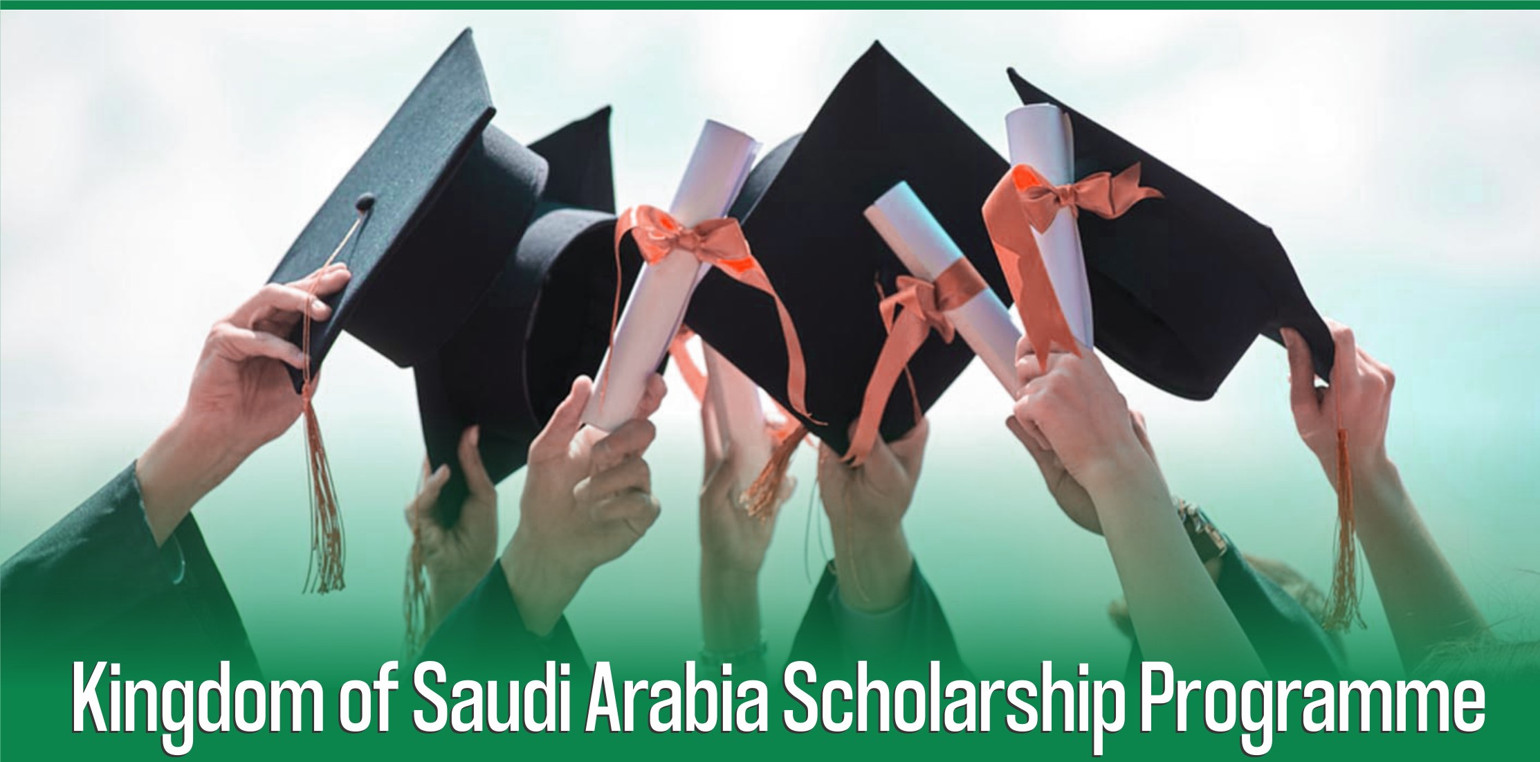 SCHOLARSHIPS FOR PAKISTANI STUDENTS IN KINGDOM OF SAUDI ARABIA (SCHOLARSHIP 2022)